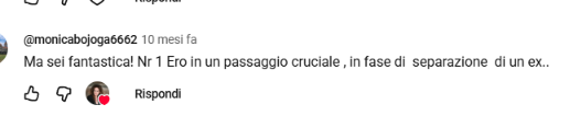Commento di Monica: Ma sei fantastica! Nr 1. Ero in un passaggio cruciale, in fase di separazione di un ex…